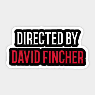 Directed By David Fincher Sticker